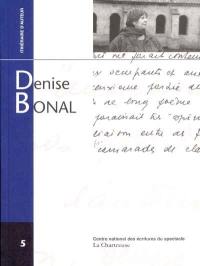 Denise Bonal : entretien avec Catherine Zambon et Daniel Besnehard
