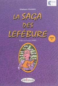 La saga des Lefébure. Vol. 6