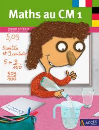 Maths au CM1 : manuel de l'élève : bilingue français-allemand