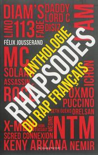 Rhapsodes : anthologie du rap français