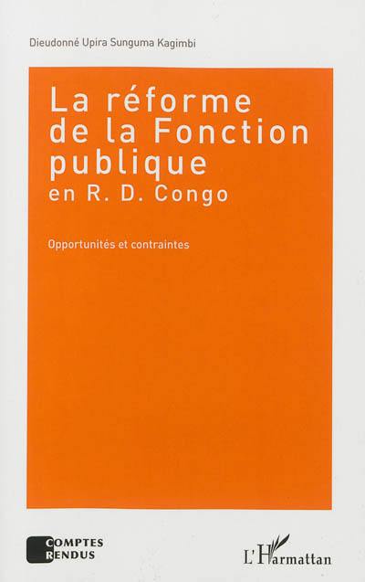 La réforme de la fonction publique en R.D. Congo : opportunités et contraintes