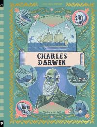 Le monde extraordinaire. Charles Darwin