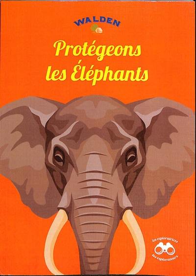 Protégeons les éléphants