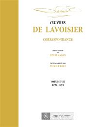 Oeuvres de Lavoisier : correspondance. Vol. 7. Lettres 1502-2056 (1792-1794)
