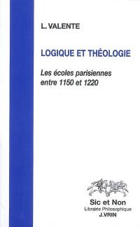 Logique et théologie : les écoles parisiennes entre 1150 et 1220