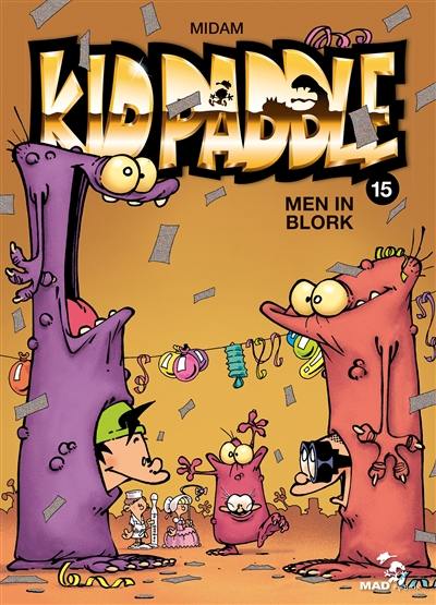Kid Paddle. Vol. 15. Men in blork