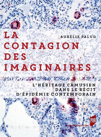 La contagion des imaginaires : l'héritage camusien dans le récit d'épidémie contemporain