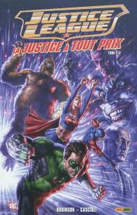 Justice league. Vol. 2. La justice à tout prix : 1re partie
