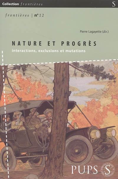Nature et progrès : interactions, exclusions, mutations