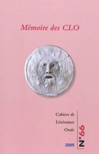 Cahiers de littérature orale, n° 66. Mémoire des CLO