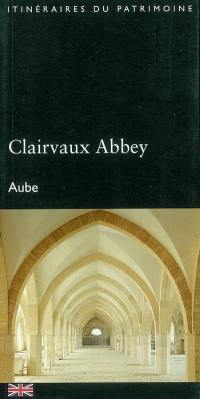 Clairvaux abbey, Aube