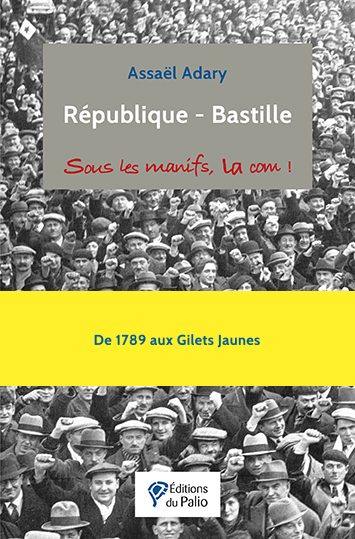 République-Bastille : sous les manifs, la com !