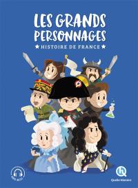 Les grands personnages : histoire de France