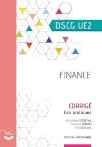 Finance, DSCG UE2 : corrigé, cas pratiques : nouveau programme