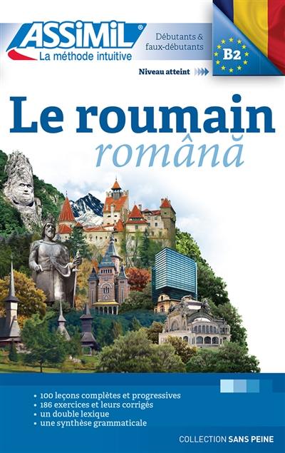 Le roumain : débutants & faux-débutants : niveau atteint B2