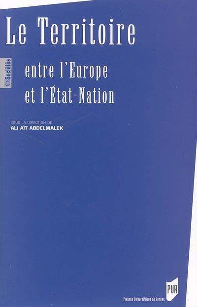Le territoire : entre l'Europe et l'Etat-nation