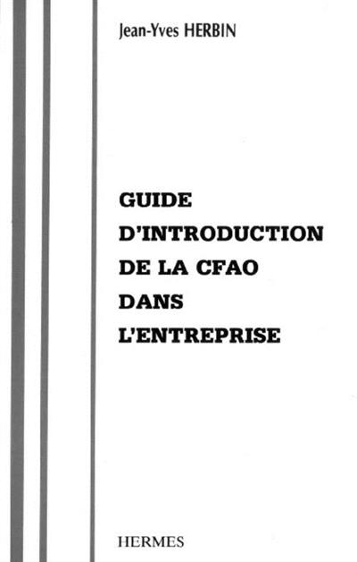Guide d'introduction de la CFAO dans l'entreprise