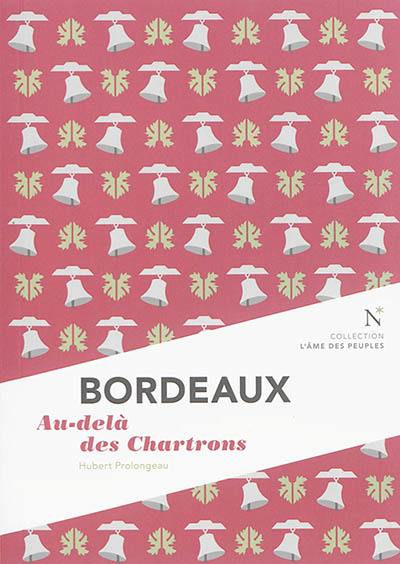 Bordeaux : au-delà des Chartrons