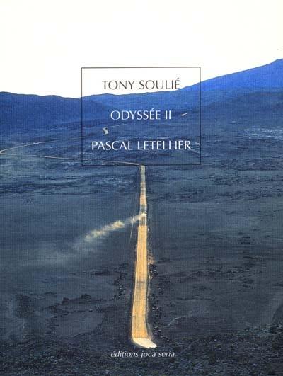 Odyssée II, Tony Soulié : expositions, Issy-les-Moulineaux, 29 janvier-17 mars 2002