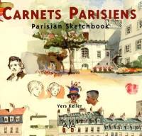 Carnets parisiens. Parisian sketchbook