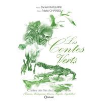Les contes verts : contes des îles de l'océan Indien : Comores, Madagascar, Maurice, Mayotte, Seychelles