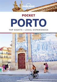 Pocket Porto : top sights, local experiences