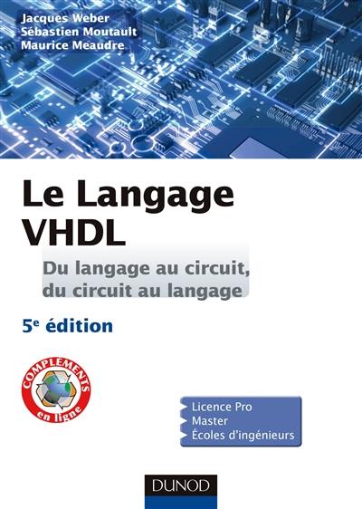 Le langage VHDL : du langage au circuit, du circuit au langage