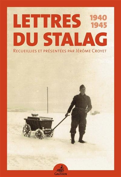 Lettres du stalag : 1940-1945