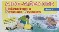 Aide-mémoire : prévention & secours civiques : niveau 1