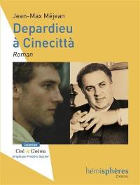 Depardieu à Cinecittà