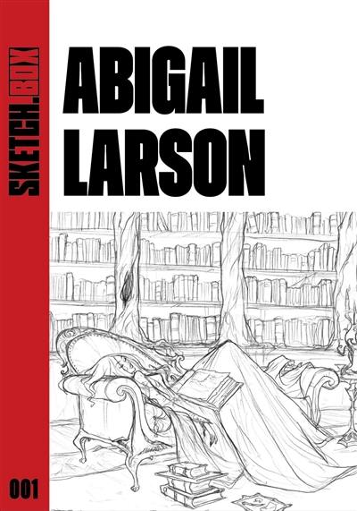 Sketchbox. Vol. 1. Abigail Larson