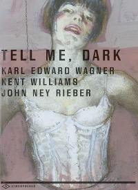 Tell me, dark