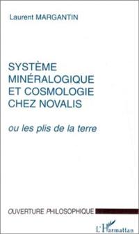Système minéralogique et cosmologie chez Novalis ou Les plis de la Terre