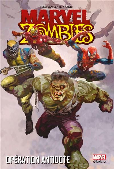 Marvel zombies. Vol. 3. Opération antidote