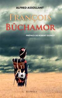 François Bûchamor : roman historique