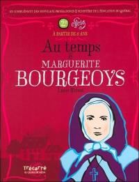 Au temps de Marguerite Bourgeoys
