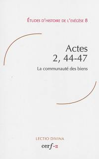 Actes 2, 44-47 : la communauté des biens