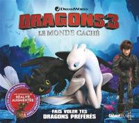 Dragons 3 : le monde caché : fais voler tes dragons préférés, une expérience en réalité augmentée