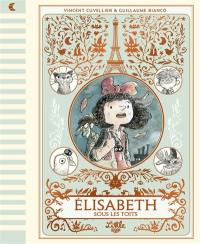Elisabeth sous les toits. Vol. 1