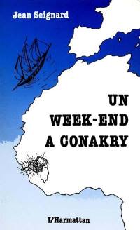 Un Week-end à Conakry