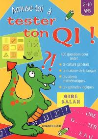 Amuse-toi à tester ton QI !, 8-10 ans