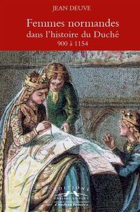Femmes normandes dans l'histoire du duché : 900 à 1154