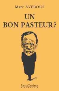 Un bon Pasteur?