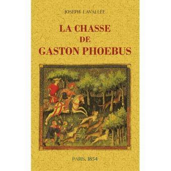 La chasse de Gaston Phoebus, comte de Foix