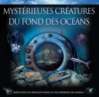Mystérieuses créatures du fond des océans