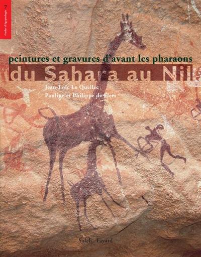 Du Sahara au Nil : peintures et gravures d'avant l'Egypte