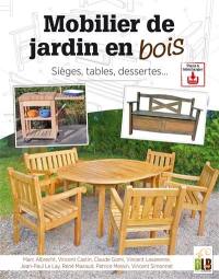 Mobilier de jardin en bois : sièges, tables, dessertes...