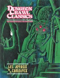 Dungeon crawl classics. Vol. 4. Les joyaux de la Carnifex