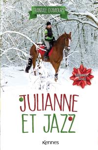Julianne et Jazz. Vol. 4. Mission Noël