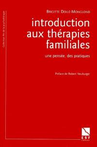 Introduction aux thérapies familiales : une pensée, des pratiques : l'empreinte familiale